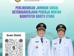 Pemkab Barut Berkomitmen Lindungi Pekerja Rentan – Berikan Perlindungan BPJS Ketenagakerjaan
